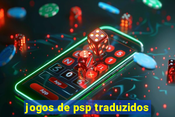 jogos de psp traduzidos