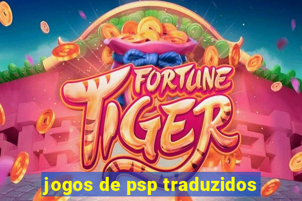 jogos de psp traduzidos