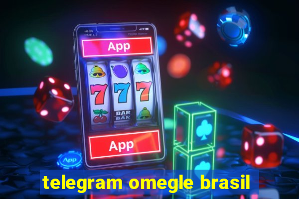 telegram omegle brasil