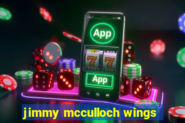 jimmy mcculloch wings