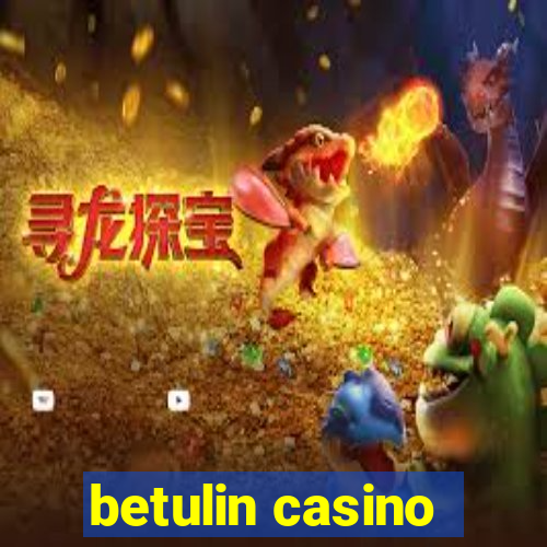 betulin casino