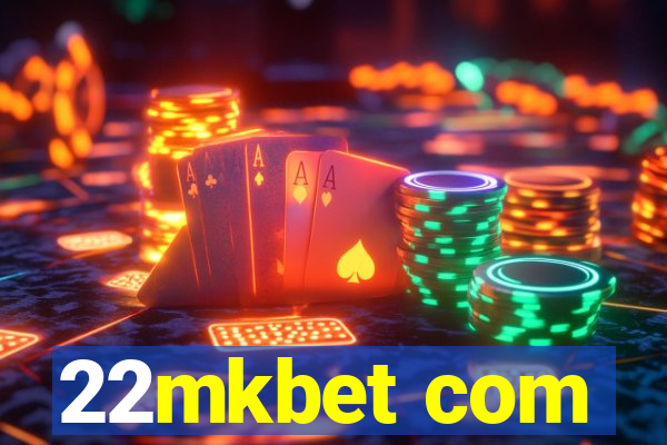 22mkbet com