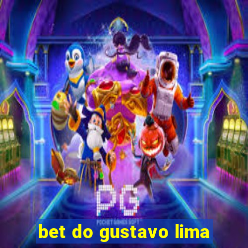 bet do gustavo lima