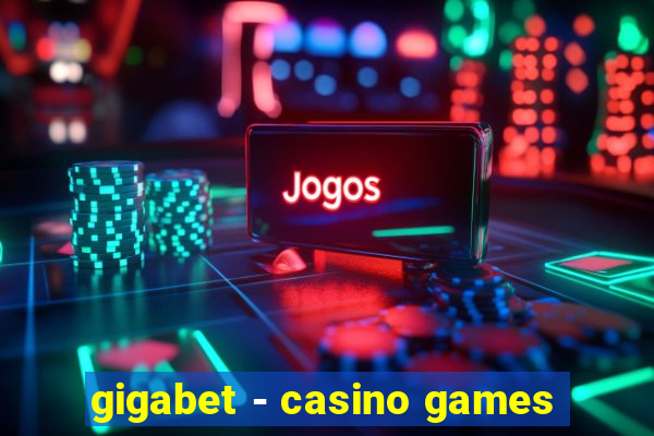 gigabet - casino games