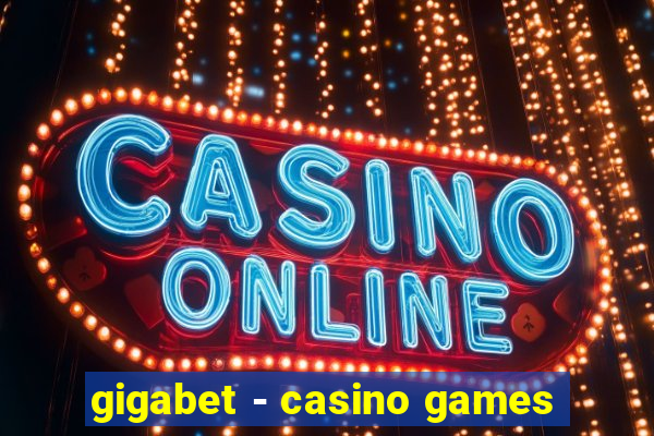 gigabet - casino games