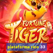 plataforma rico 33