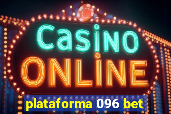 plataforma 096 bet