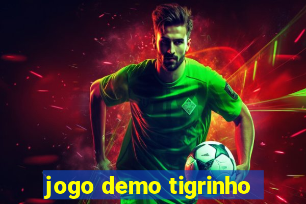 jogo demo tigrinho