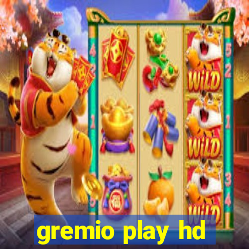 gremio play hd