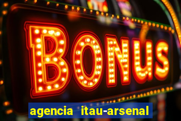 agencia itau-arsenal de marinha