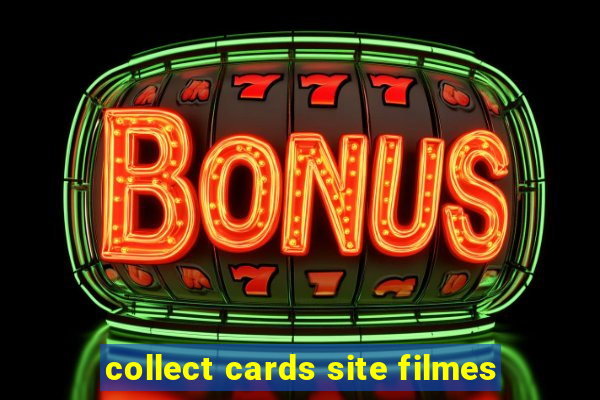 collect cards site filmes