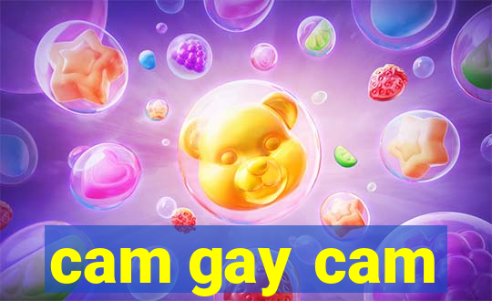 cam gay cam