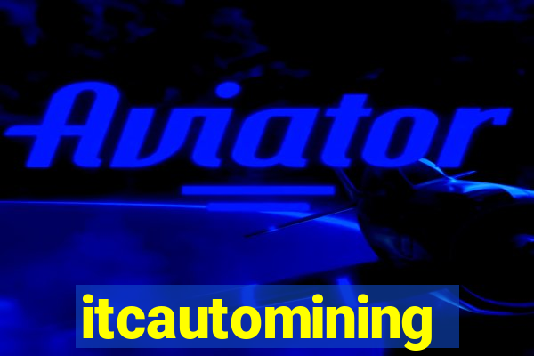 itcautomining