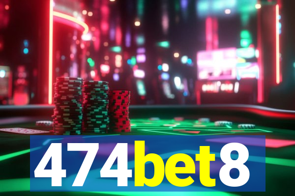 474bet8