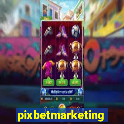 pixbetmarketing