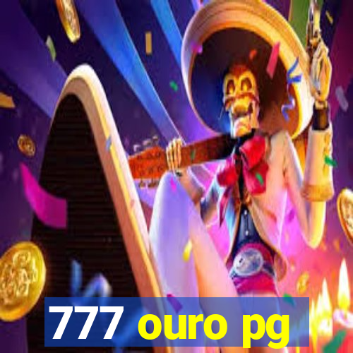 777 ouro pg