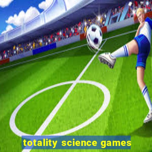 totality science games