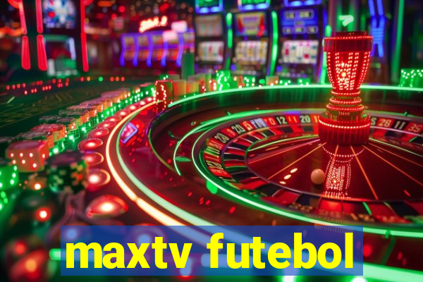 maxtv futebol