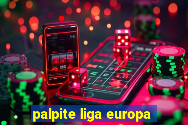 palpite liga europa