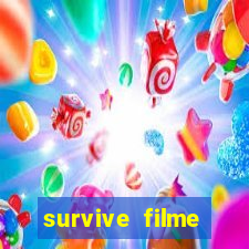 survive filme completo dublado