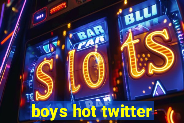 boys hot twitter