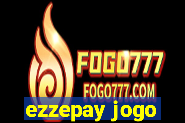 ezzepay jogo