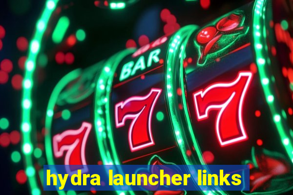 hydra launcher links