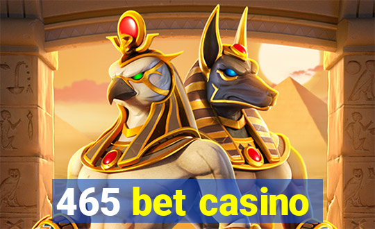 465 bet casino