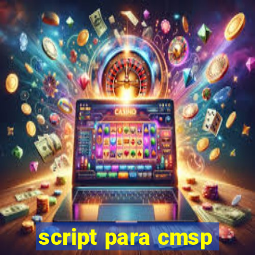 script para cmsp