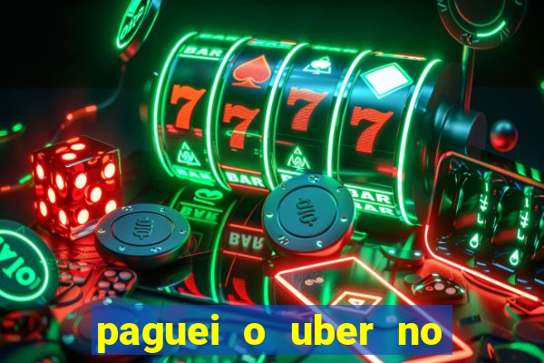 paguei o uber no pix e nao encontrou motorista