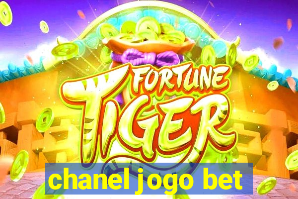 chanel jogo bet