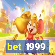 bet 1999