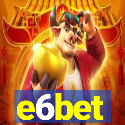 e6bet