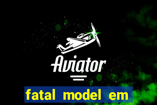 fatal model em porto nacional