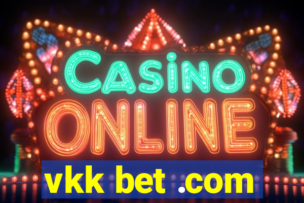 vkk bet .com