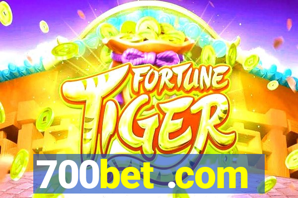 700bet .com