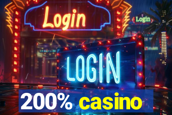 200% casino