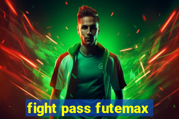 fight pass futemax