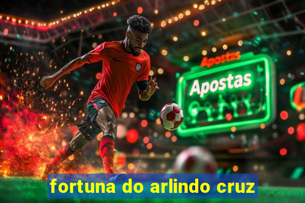 fortuna do arlindo cruz