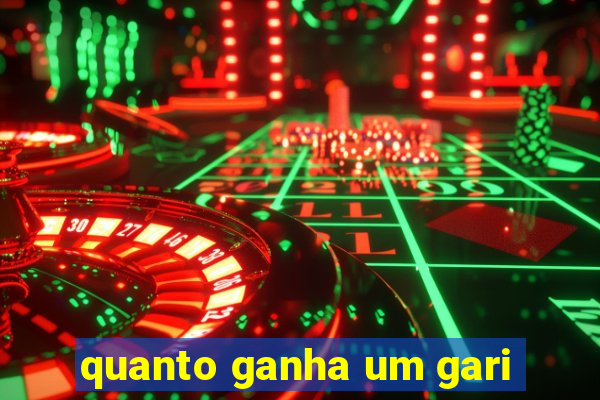 quanto ganha um gari