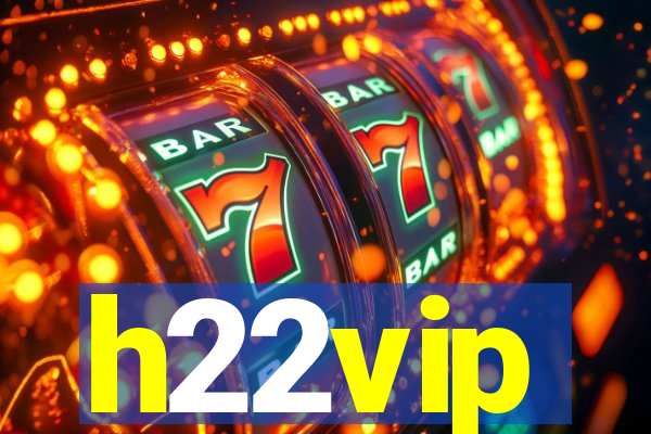 h22vip