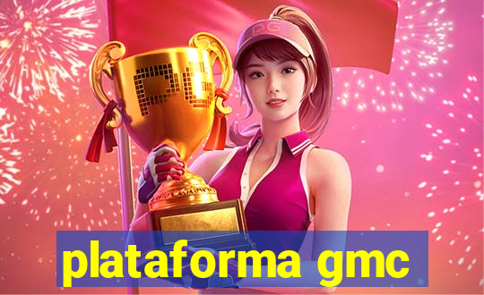 plataforma gmc