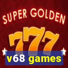 v68 games