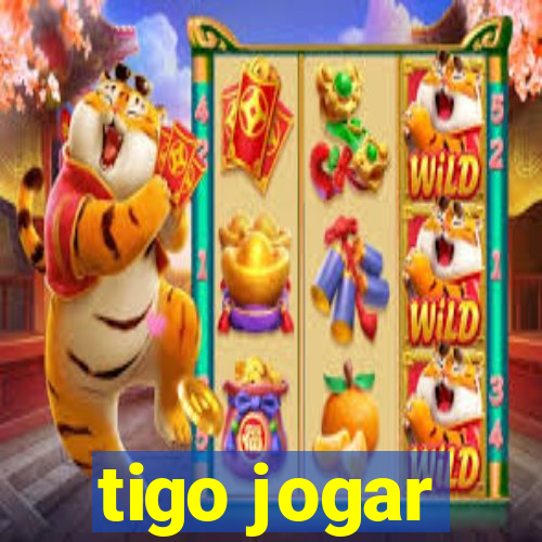 tigo jogar