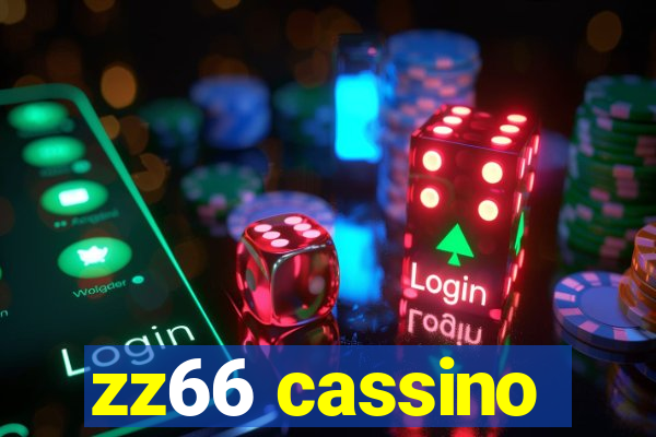 zz66 cassino