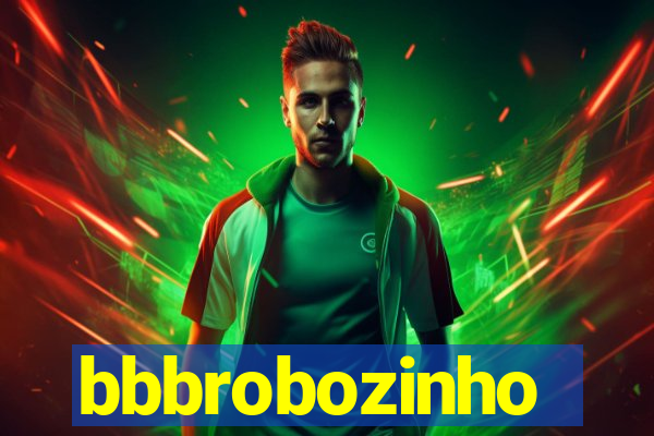 bbbrobozinho