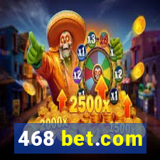 468 bet.com