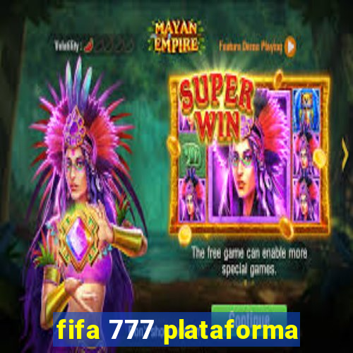 fifa 777 plataforma