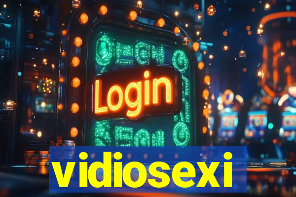 vidiosexi