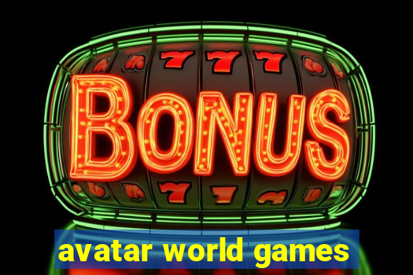 avatar world games